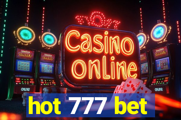 hot 777 bet